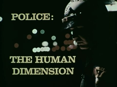 1975, THE POLICE HUMAN DEMENSION, COMMUNITY, educational film