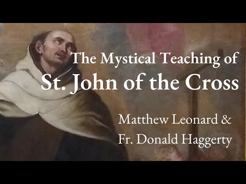 The Mystical Teaching of St. John of the Cross