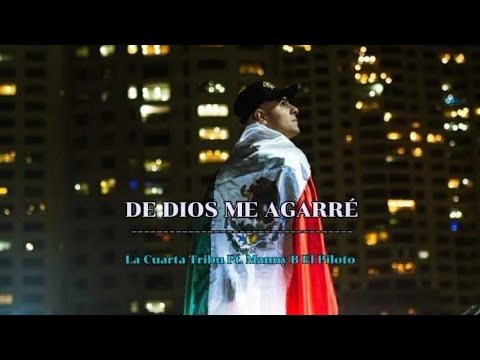 De Dios Me Agarré (Video Lyric) La Cuarta Tribu Ft. Manny B El Piloto