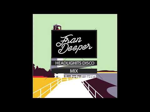 Fran Deeper - HEADLIGHITS DISCO - June Spa In Disco Mix