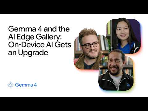 Video Thumbnail: Gemma 4 and the AI Edge Gallery: On-Device AI Gets an Upgrade