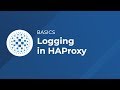 Logging in HAProxy - HAProxy Basics