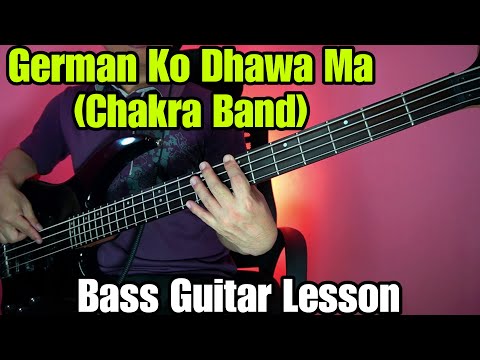 Chakra Band - German Ko Dhawa Ma Bass Guitar Lesson | Nepali Bass Guitar Lesson