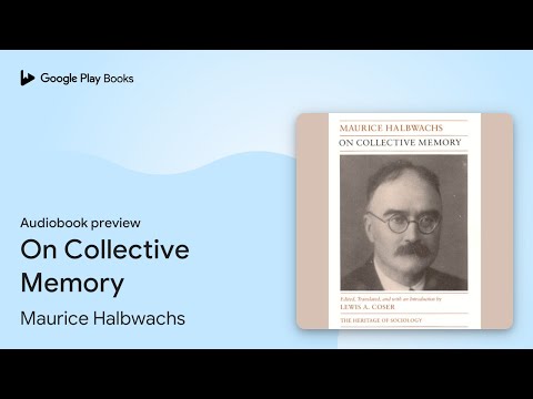 On Collective Memory by Maurice Halbwachs · Audiobook preview