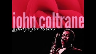 Like Someone In Love - John Coltrane