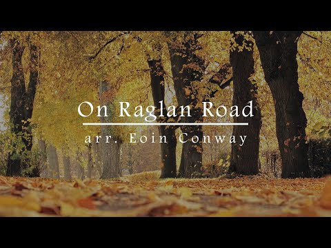 On Raglan Road (SATB & Piano) arr. Eoin Conway
