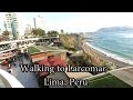 Lima Peru Walking To Larcomar Shopping Center Near The Ocean Oct 2016