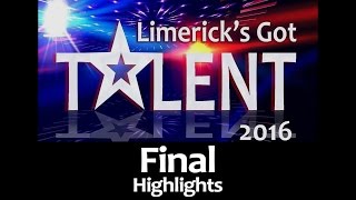 Limericks got Talent 2016 Final Highlights