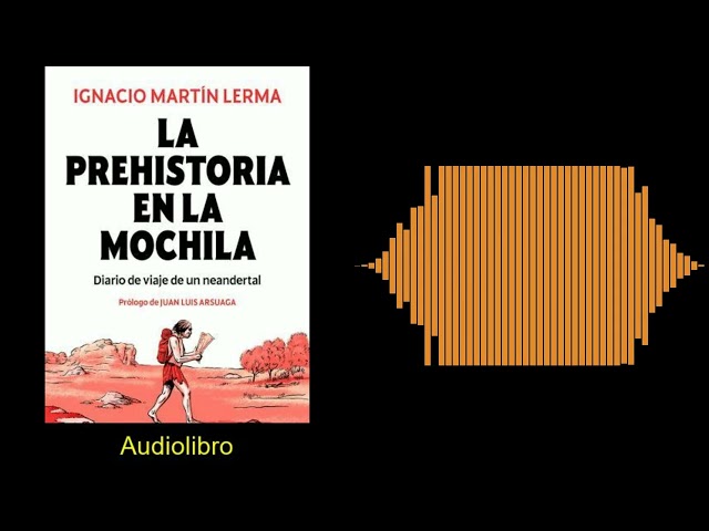 Vídeo relacionado con La prehistoria en la mochila: Diario de viaje de un neandertal