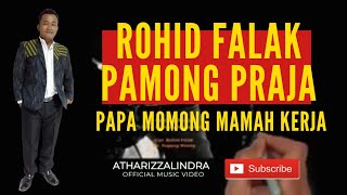 Download lagu ROHID FALAK - 'PAMONG PRAJA' ( Papa Momong Mama Kerja ) New Release Single Video Lirik mp3