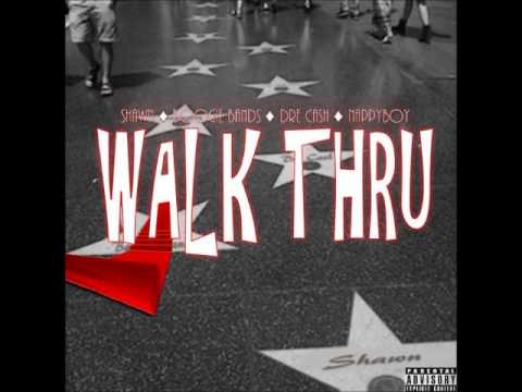 DreCashBabyy , Nappy , Shawn , Boogie Bands - Walk Thru