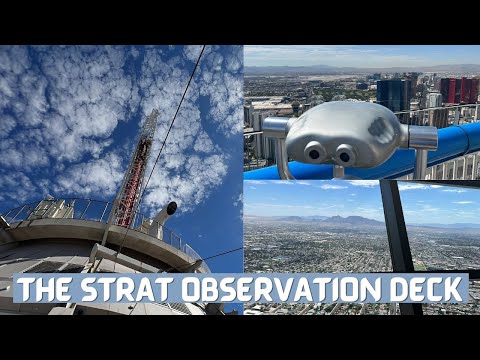 The STRAT Tower Observation Deck | SkyPod Experience Las Vegas, Nevada | Stratosphere Hotel