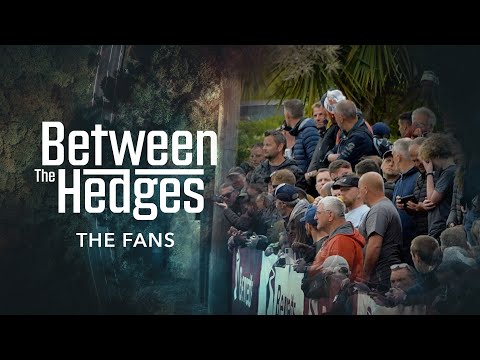 Between the Hedges - Episode 4: The Fans | Isle of Man TT Races