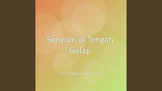 Download lagu Senyum di Tengah Gelap mp3