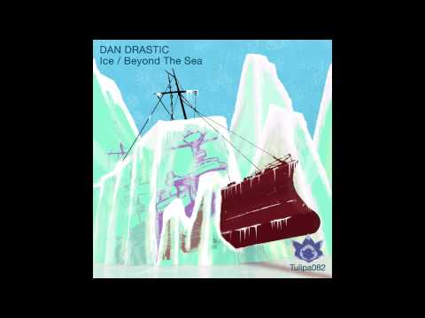 Dan Drastic - Ice (Tulipa Recordings 082)