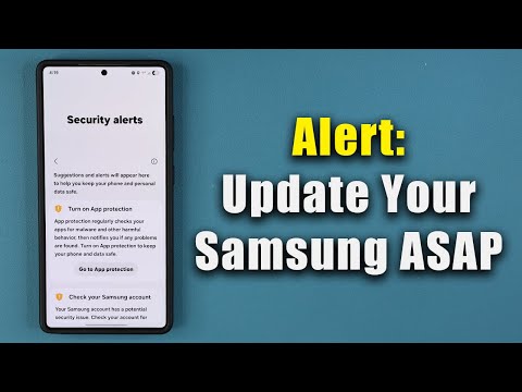 Critical New Security Update - Update Your Samsung Phone Immediately!