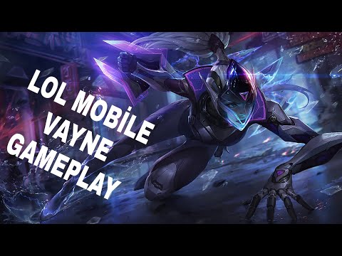 LoL mobile Vayne ile 12dakikada sur verdirmek