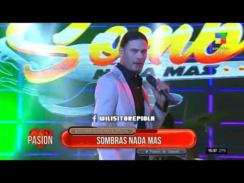 Sombras Nada Mas - Mix (Pasion de Sabado 12-02-2022)
