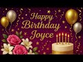 Joyce Happy Birthday Song For Joyce