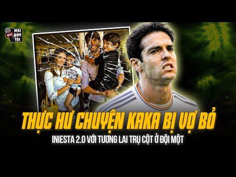 THỰC HƯ CHUYỆN KAKA BỊ VỢ BỎ VÌ QUÁ HOÀN HẢO | THIÊN THẦN VÀ KẾT THÚC BUỒN CỦA CHUYỆN TÌNH NHƯ MƠ