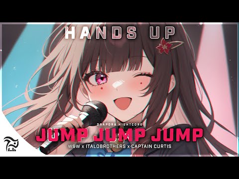 Nightcore - Jump Jump Jump [W&W x ItaloBrothers x Captain Curtis]