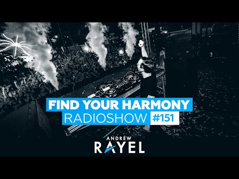 Andrew Rayel - Find Your Harmony Radioshow #151