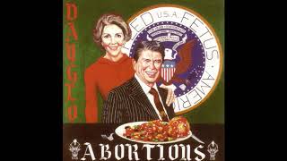 Dayglo Abortions -&quot;Stupid Songs&quot;