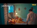 Lag Ja Gale Part 2 Ullu App Ullu New Web Series