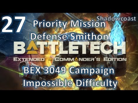 [BEX 27] PM Defense Smithon! BattleTech Extended 3049 Arano Campaign (Commander's Edition)!