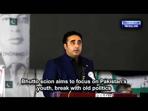 Bhutto scion aims to focus on Pakistan's youth, break with old politics