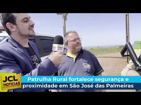Patrulha Rural fortalece segurança e proximidade em São José das Palmeiras