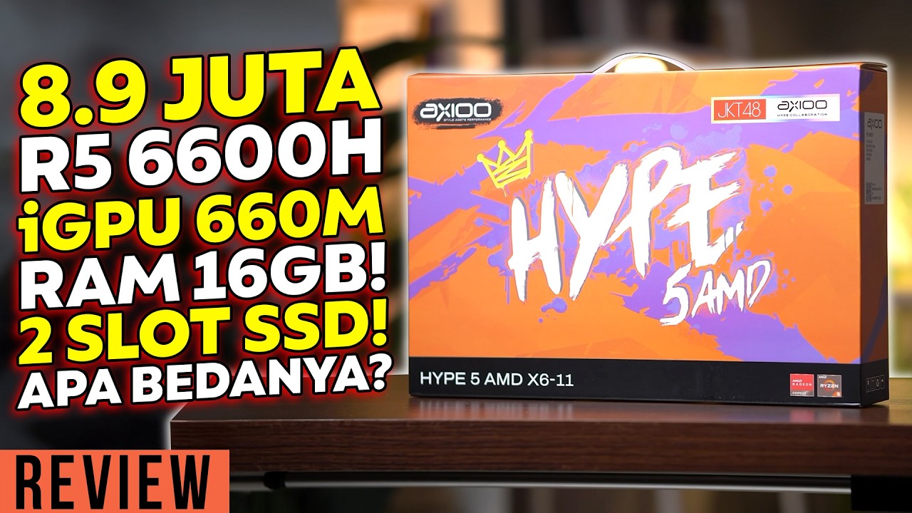 Makin Kenceng! Harga Naik Dikit! Review Axioo Hype 5 AMD X6-11