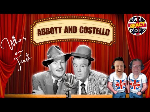 Brits REACT to Abbott and Costello's CLASSIC Who's On First?