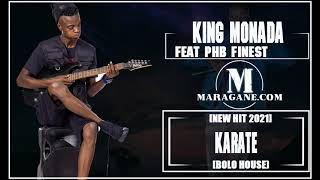 KING MONADA - KARATE FT PHB FINEST - (NEW HIT 2021)