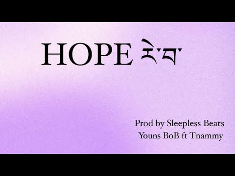 HOPE ( རེ་བ་ ) ft Tnammy ( Prod by Sleepless Beats )