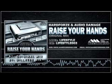 Hardforze & Audio Damage - Raise Your Hands (Original Mix)