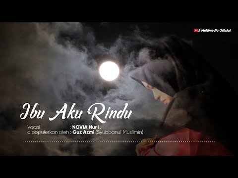 IBU AKU RINDU - NOVIA N.I (official video lyrics)