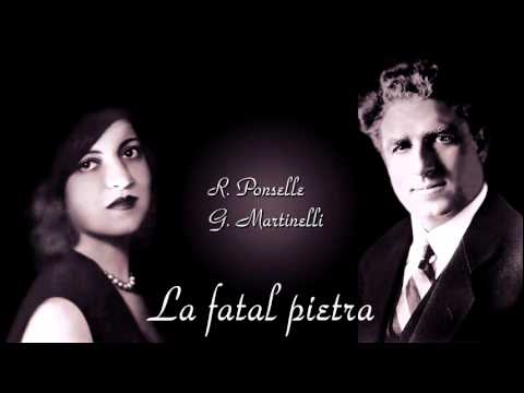 La fatal pietra - Ponselle * Martinelli 1926
