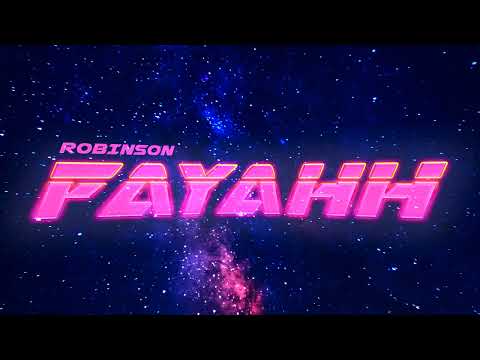 Robinson - Fayahh (Ayo Girl & Love Me Back Instrumental) (Official Audio)