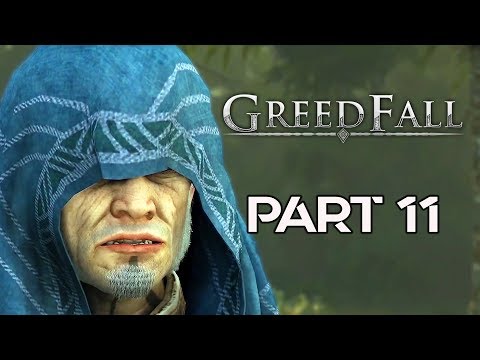 GREEDFALL Gameplay Walkthrough Part 11 | No Commentary | 1080p