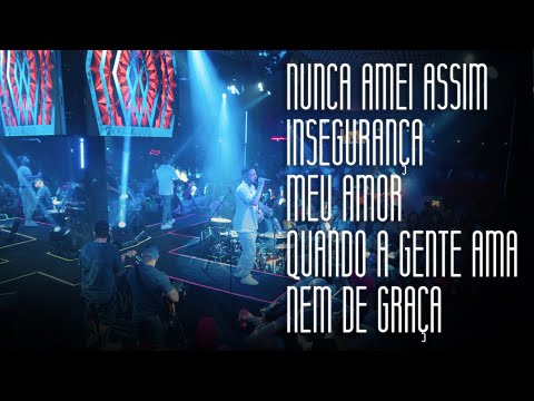 Nunca Amei Assim | Insegurança | Meu Amor | Quando a Gente Ama | Nem de Graça - I Love Pagode