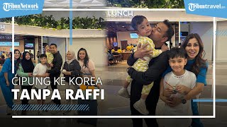 Rayyanza dan Rafathar Susul Nagita ke Korea, Raffi Ahmad Tak Ikut