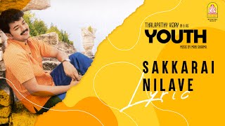 Youth  Sakkarai Nilave Lyric Video  Vijay  Shaheen