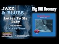 Big Bill Broonzy - Letter To My Baby