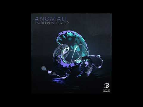 Anomali - Inbillningen
