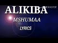 ALIKIBA- mshumaa lyrics video