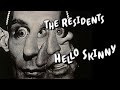The Residents' Hello Skinny