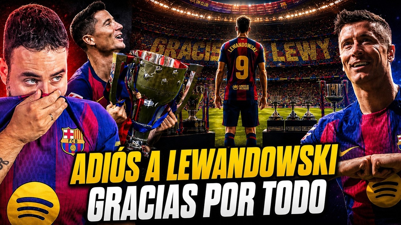 🚨OFICIAL: LEWANDOWSKI se VA del BARÇA y EMOTIVO COMUNICADO - GRACIAS por TODO ¡DÍA TRISTE!