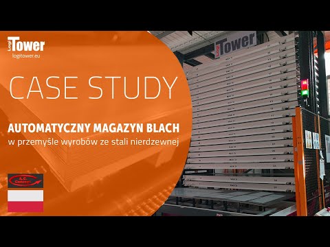 LOGITOWER: A.C. Concept - automatyczny magazyn blach w przemyśle wyrobów ze stali nierdzewnej
