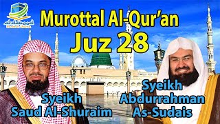Download lagu MUROTTAL AL QUR'AN JUZ 28 SYEIKH SUDAIS & SYEIKH SHURAIM mp3 Download lagu MUROTTAL AL QUR'AN JUZ 28 SYEIKH SUDAIS & SYEIKH SHURAIM mp3